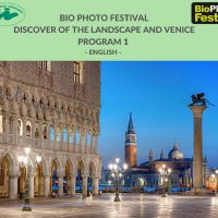 BIO PHOTO FESTIVAL  DISCOVER OF THE LANDSCAPE AND VENICE 5 DAYS-4 NIGHTS